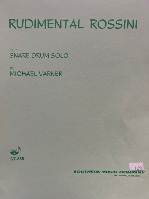 Rudimental Rossini for Snare Drum Solo - Varner