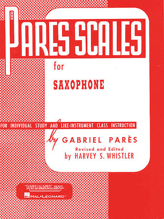 Pares Scales for Saxophone - Pares/Whistler