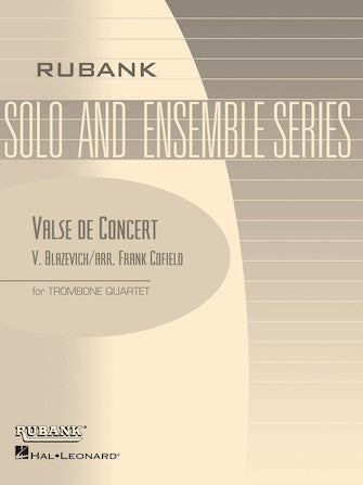 Valse de Concert - Trombone Quartet - Blazevich/Arranged by Cofield