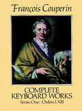 Complete Keyboard Works - Series One - F. Couperin