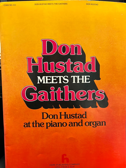 Don Hustad Meets the Gaithers: Organ & Piano Duets