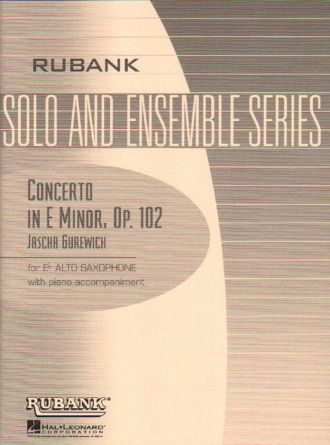 Concerto in E Minor Op. 102 - Alto Saxophone - Gurewich - H & H Music