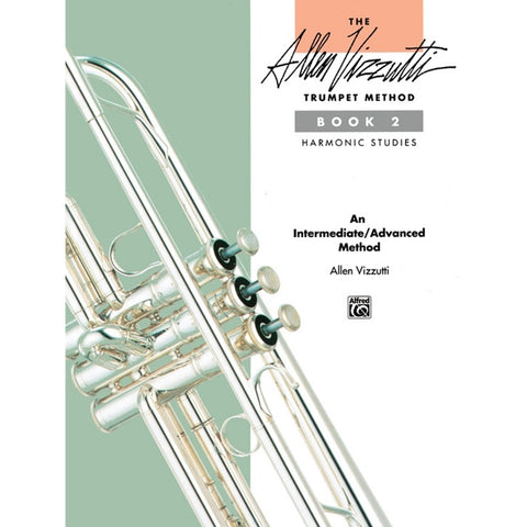 The Allen Vizzutti Trumpet Method - Book 2 - Harmonic Studies - Vizzutti