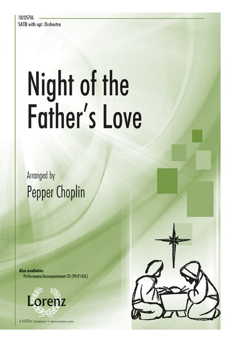 Night of the Father's Love - SATB - Choplin