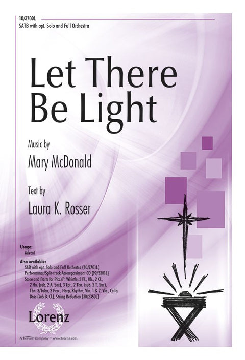Let There be Light - SATB - McDonald / Rosser