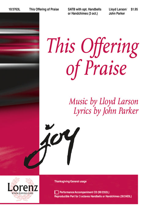 This Offering of Praise - SATB - Larson / Parker
