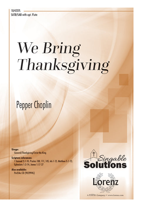 We Bring Thanksgiving - SATB - Choplin