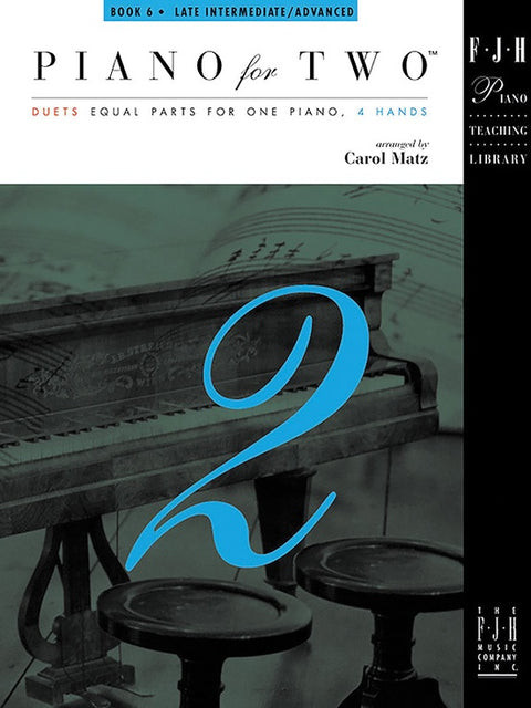 Piano for Two - Book 6 - C. Matz