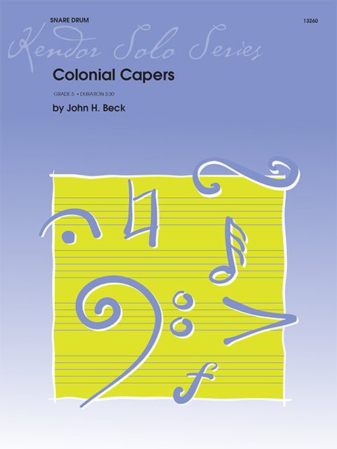 Colonial Capers - Grade 5 - Snare Drum - Beck