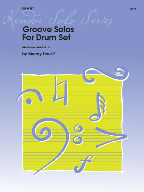 Groove Solos for Drumset - Grades 3-4 - Houllif