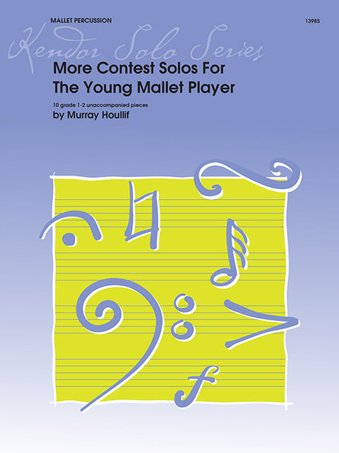 More Contest Solos for the Young Mallet Player - 10 Grade 1-2 Unaccompanied Pieces - Houllif