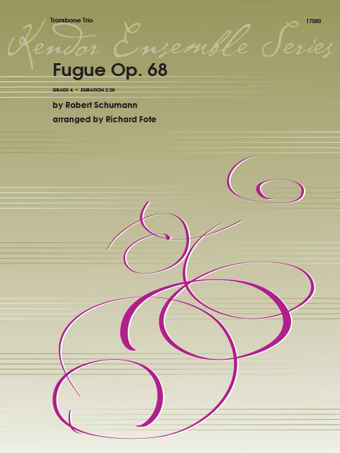 Fugue Op. 68 - Trombone Trio - Schumann/Fote