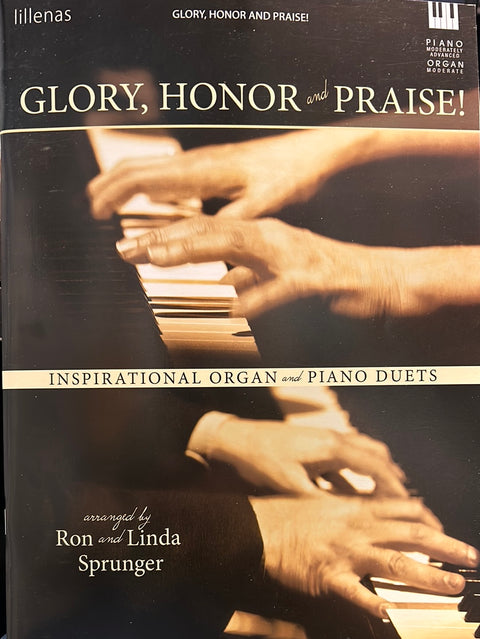 Glory, Honor, and Praise Organ & Piano Duets