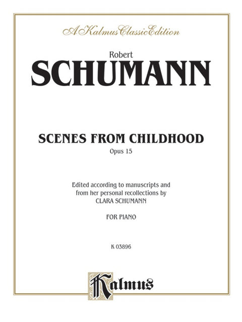 Scenes from Childhood, Opus 15 - Schumann