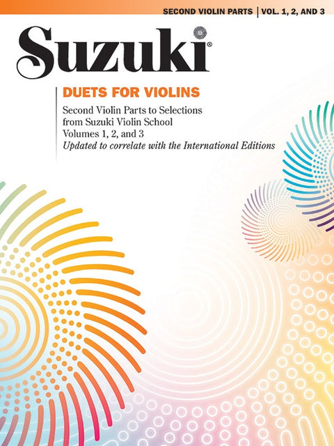 Duets for Violins: Second Violin Parts to Selections fro Suzuki Violin School Vol. 1, 2, & 3