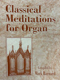 Classical Meditations for Organ