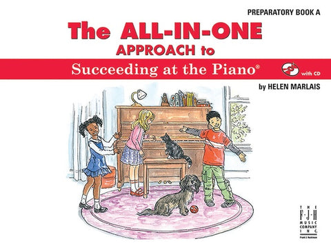 Succeeding at the Piano The All-In-One Approach w/ CD Preparatory Book A