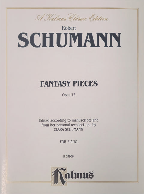 Fantasy Pieces (Fantasiestücke), Opus 12 - Schumann/Schumann