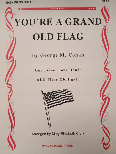 You're a Grand Old Flag By George M. Cohan / arr. Mary Elizabeth Clark