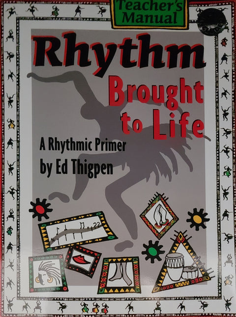 Rhythm Brought to Life (A Rhythmic Primer) - Thigpen