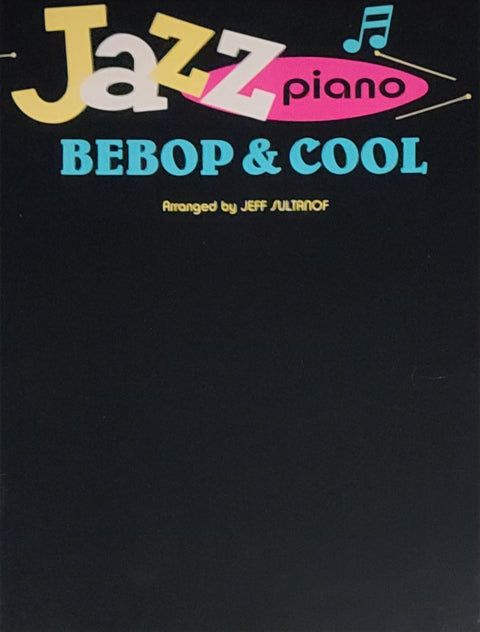 Jazz Piano: Bebop & Cool - Sultanof