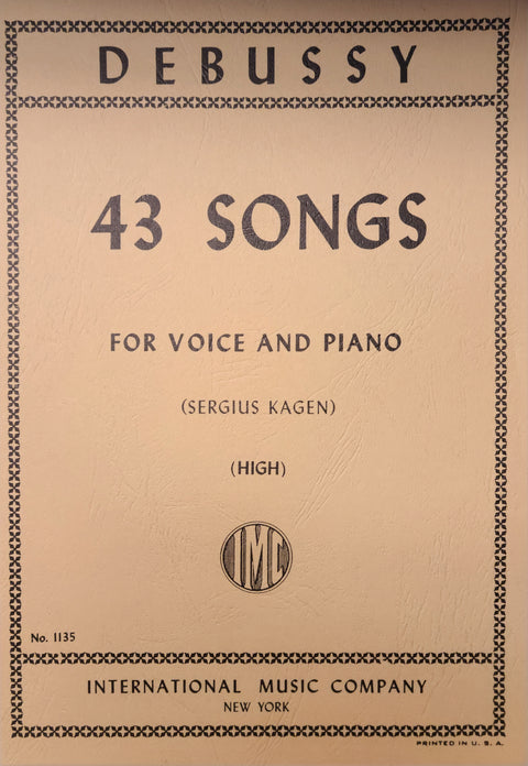 Debussy: 43 Songs - Vocal - Debussy/Kagen