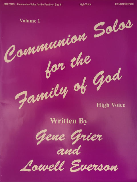 Communion Solos for the Family of God, Vol. 1 - Vocal - Grier/Everson