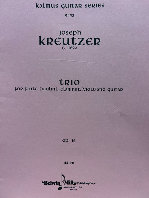 Trio for Flute (Violin), Clarinet (Viola) and Guitar - Op. 16 - Kalmus Guitar Series - Kreutzer