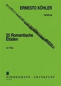 25 Romantic Etudes, Op. 66 - E. Kohler