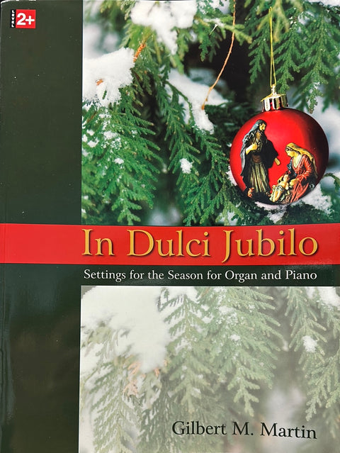 In Dulci Jubilo Organ & Piano Duets