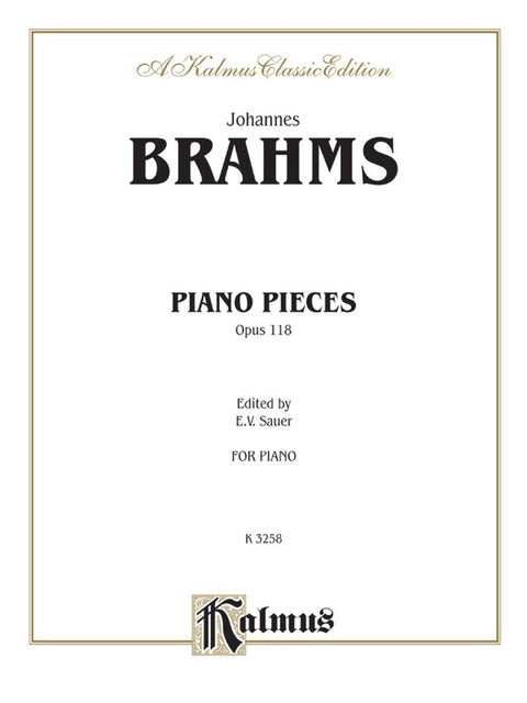 Piano Pieces, Opus 118 - Brahms/Sauer