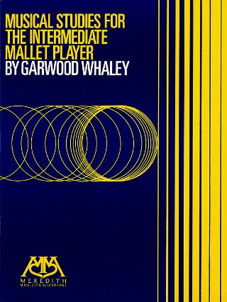 Musical Studies for the Intermediate Mallet Player - Whaley