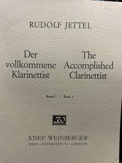 The Accomplished Clarinettist - Book I - Jettel
