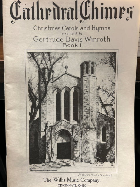 Cathedral Chimes: Christmas Carols and Hymns Book I