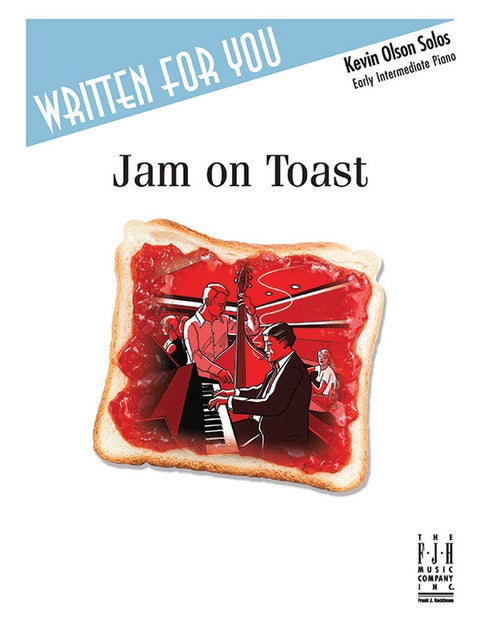 Jam on Toast - K. Olson