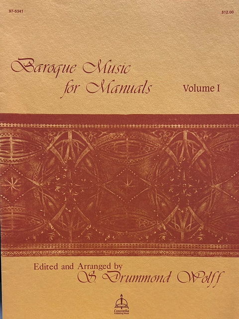 Baroque Music for Manuals Vol. 1 - Organ - S. Drummond Wolff