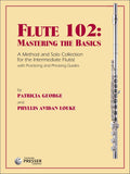 Flute 102: Mastering the Basics - George/Louke