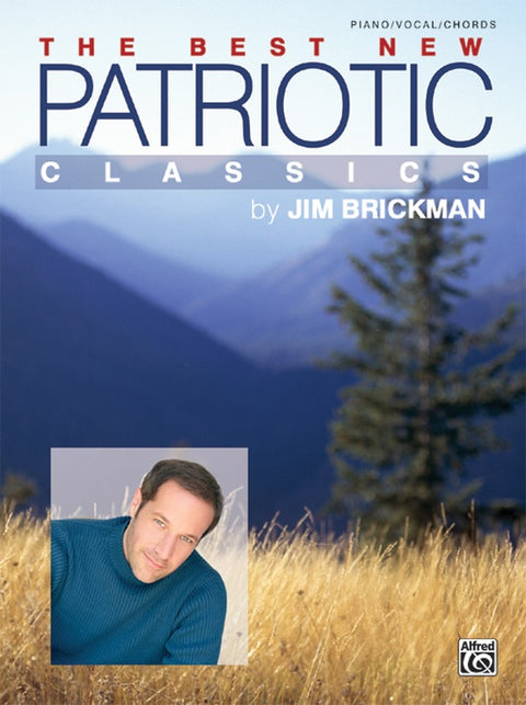 The Best New Patriotic Classics - Brickman