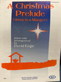 A Christmas Prelude - Piano - D. Engle