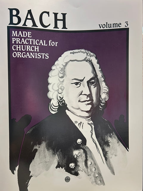 Bach Made Practical for Church Organists - Vol. 3 - G.R. Lorenz