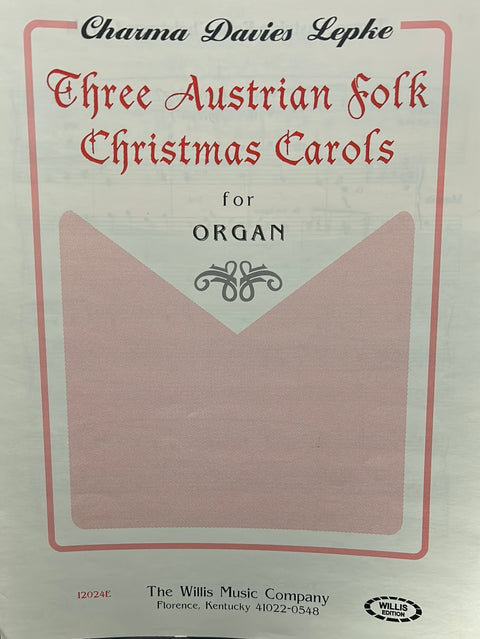 Three Austrian Folk Christmas Carols for Organ