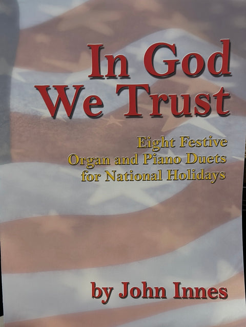 In God We Trust Organ & Piano Duets