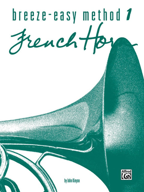 Breeze-Easy Method 1 - French Horn - Kinyon