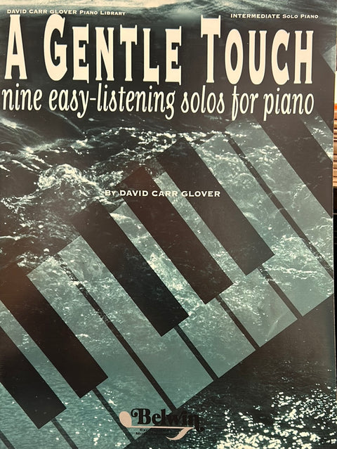 A Gentle Touch - Piano - D. C. Glover