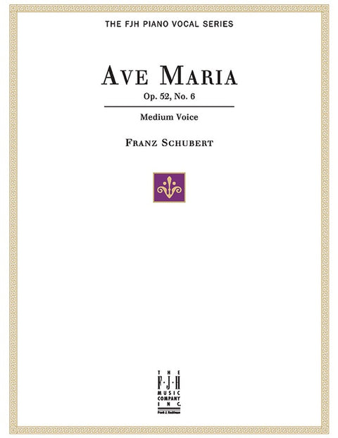 Ave Maria Op. 52, No. 6, Medium Voice - Schubert