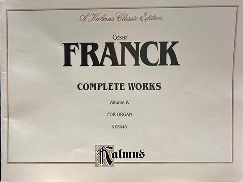 Complete Works Vol. IV - Organ - Cesar Frank