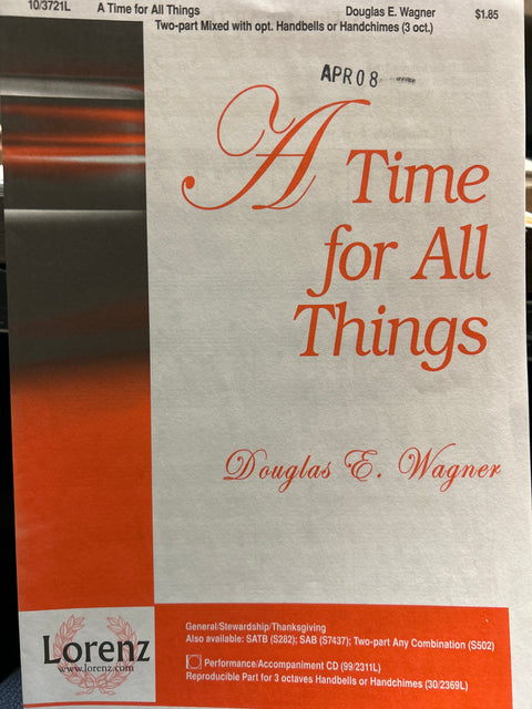 A Time for All Things - SATB - Wagner