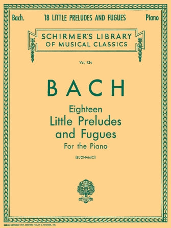 Eighteen Little Preludes and Fugues for the Piano - Bach