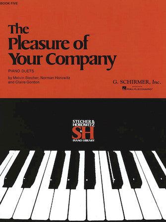 The Pleasure of Your Company - Piano - Stecher/Horowitz/Gordon