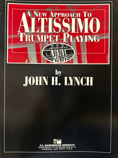 A New Approach to Altissimo Trumpet Playing - Lynch